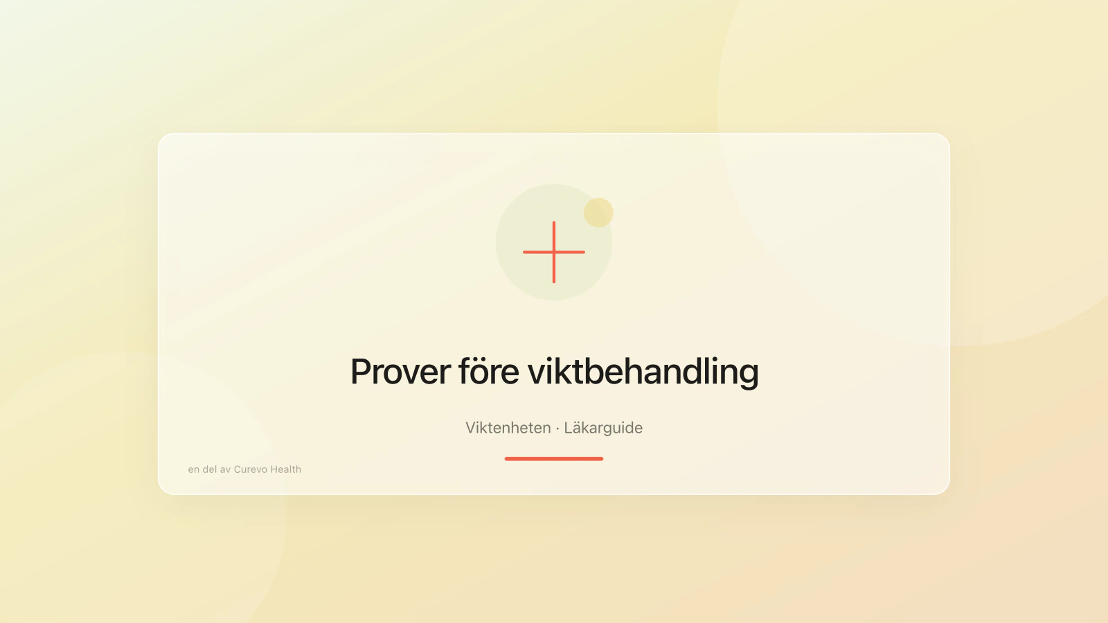 Vilka prover tas före medicinsk viktbehandling?